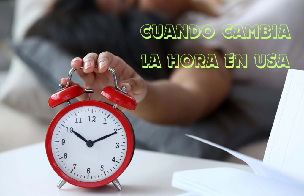 Cuando cambia la hora en USA