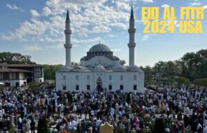 Eid al Fitr 2024 USA