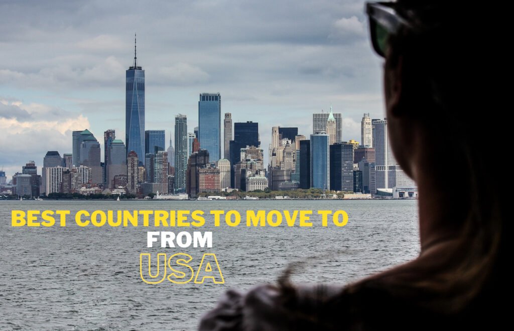 best countries to move to from usa